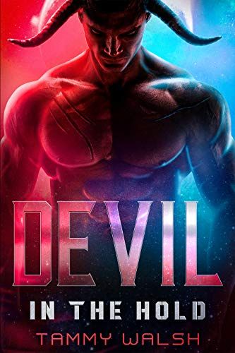 Devil in the Hold: A Scifi Alien Romance By Tammy Walsh Scifi Alien, Alien Romance, America Flag Wallpaper, He Chose Me, Scifi Romance, Fated Mates, Ebook Promotion, Paranormal Romance Books, Chose Me