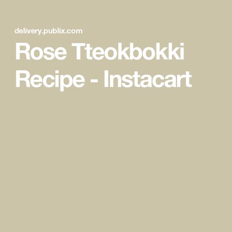 Rose Tteokbokki Recipe - Instacart Rose Tteokbokki, Tteokbokki Recipe, Creamy Cheese Sauce, Spicy Rice, Creamy Cheese, Rice Cakes, Cheese Sauce, Rice, Sauce