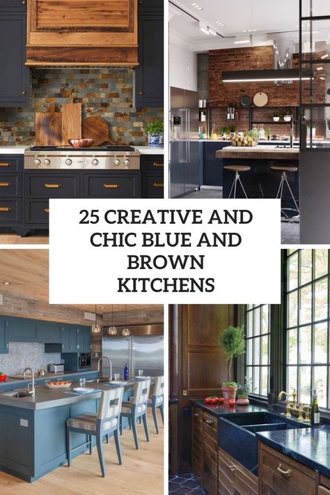 creative and chic blue and brown kitchens cover Blue Grey Brown Kitchen, Blue And Brown Kitchen Cabinets, Light Blue Kitchen Walls Brown Cabinets, Navy Blue And Brown Kitchen, Blue And Brown Kitchen Ideas, Navy Blue Kitchen Walls, Navy And Wood Kitchen, Brown And Blue Kitchen, Blue And Brown Kitchen