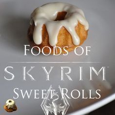 Foods of Skyrim: Sweet Rolls Recipe --- Perfect individual desserts, as opposed to cake. I don't even like cake that much. Skyrim Recipes, Skyrim Party, Sweet Rolls Recipe, Skyrim Food, Sweet Roll Recipe, Geek Food, Individual Desserts, Fantasy Food, Sweet Roll