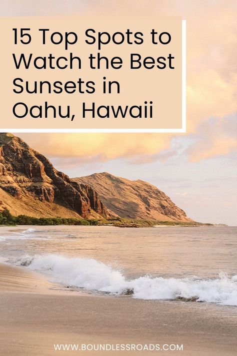 Looking for the best sunset views in Oahu? Here are 15 stunning spots to catch unforgettable sunsets. Click the link for the full list! #OahuSunsets #BestSunsetSpots #ExploreHawaii #OahuTravel #HawaiiViews #BoundlessRoads Sunset Beach Oahu, Watch Sunrise, Oahu Travel, Amazing Beaches, Sunrise And Sunset, Golden Beach, Best Sunset, Oahu Hawaii, Sunset Views