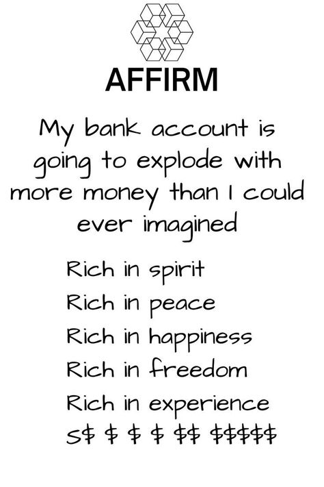 Positive affirmation to manifest money My bank account is going to explode with more money than I could ever imagined Rich in spirit Rich in peace Rich in happiness Rich in freedom Rich in experience S$$$$$ Rich In Spirit, Wealth Vision Board, Pinterest Vision Board, My Bank Account, Money Saving Methods, Money Vision Board, Vision Board Images, Dream Vision Board, Vision Board Affirmations