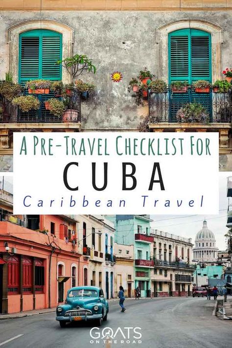 Planning a Trip to Cuba: To-Do List Before Travel - Goats On The Road Cuba Itinerary, Visit Cuba, Travel Preparation, Solo Travel Destinations, Vinales, Central America Travel, How To Book, Cuba Travel, Varadero