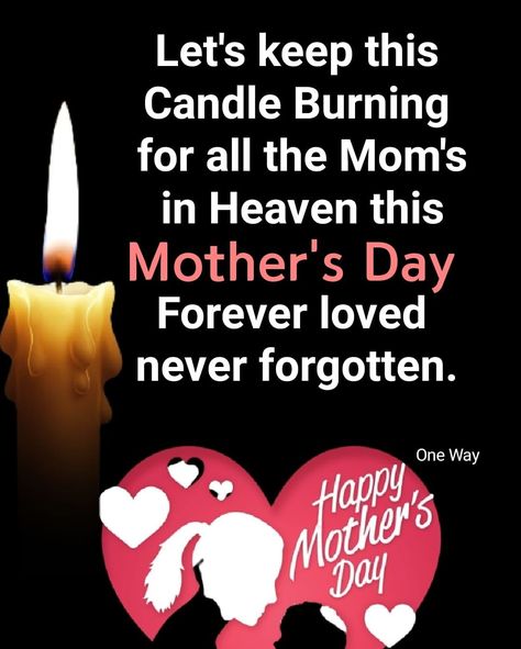 Burning Candle For All The Mom's In Heaven This Mother's Day quotes mothers day happy mothers day mothers day quotes happy mothers day quotes mothers day images mothers day messages mothers day in heaven quotes mothers day wishes mothers day quotes 2022 happy mothers day 2022 Mothers Day In Heaven, Mother's Day Pictures, Inspirational Quotes Confidence, Mothers Day Messages, Mothers Day Wishes Images, Mothers Day Inspirational Quotes, In Heaven Quotes, Mothers Day Wishes, Happy Mothers Day Quotes