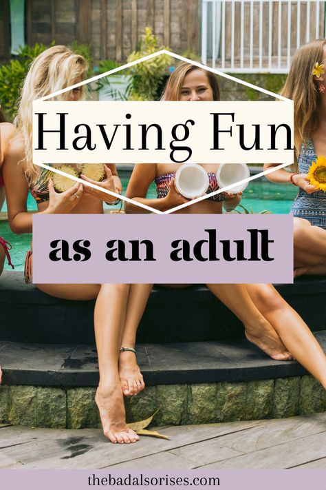 | fun activities | play activities | how to have fun as an adult | playful self care | bored | playful mom | fun = playfulness + connection + flow | Estate Lawyer, Fun Summer Activities, Productive Things To Do, Summer Fun List, Activities For Adults, Friendship Goals, Motivational Quotes For Life, Play Activities, The Bad