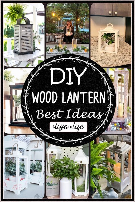 12 DIY Wood Lantern Ideas For Every Type Of Decor Patio Lanterns Decor, Diy Wooden Lantern, Wood Lantern Centerpiece, Bedroom Sconces, Wood Lanterns, Tall Lanterns, Patio Lanterns, Old Milk Cans, Lantern Centerpieces