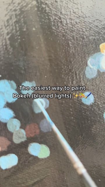 Blur Paintings Tutorial, Blurry Painting Tutorial, Lighting Painting Tutorial, Blurry Art Paintings, Blurry Acrylic Painting, Blurred Lights Painting, How To Paint Bokeh, Blurry Lights Painting, Bokeh Painting Tutorial