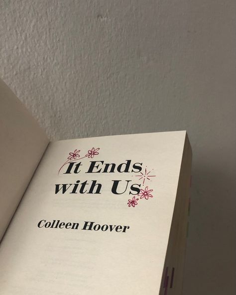 it ends with us<3 It's Ends With Us Book, It Ends With Us Notes In Book, It Starts With Us Drawing, Annotating Books It Ends With Us, It Ends With Us Annotations Aesthetic, Annotated It Ends With Us, It Ends With Us Doodle, It Ends With Us Annotations Chapter 1, Its Ends With Us Book