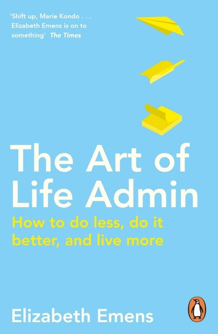 The Art of Life Admin Less Book, Life Admin, The Art Of Life, Art Of Life, Do Less, Management Books, Do It Better, Inspirational Books To Read, Best Books To Read