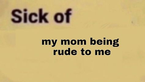 My Mom Hates Me, Oh God, Mom Memes, Facebook Memes, Up Book, Quotes That Describe Me, True Facts, Fb Memes, I Can Relate