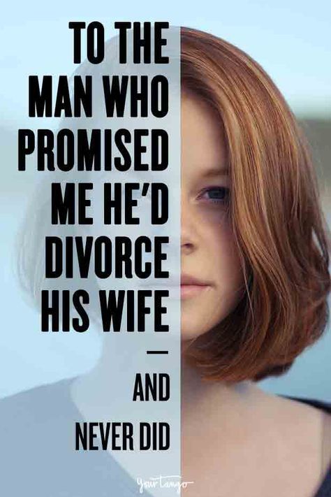 To The Man Who Promised Me He'd Divorce His Wife For Me, The Other Woman — And Never Did. Love, | YourTango #theotherwomen #divorce #cheating #infidelity Men Who Cheat Quotes, Married Men Who Cheat, Other Woman Quotes, Affair Quotes, Men Who Cheat, Dating A Married Man, Affair Recovery, The Other Woman, Make Him Miss You