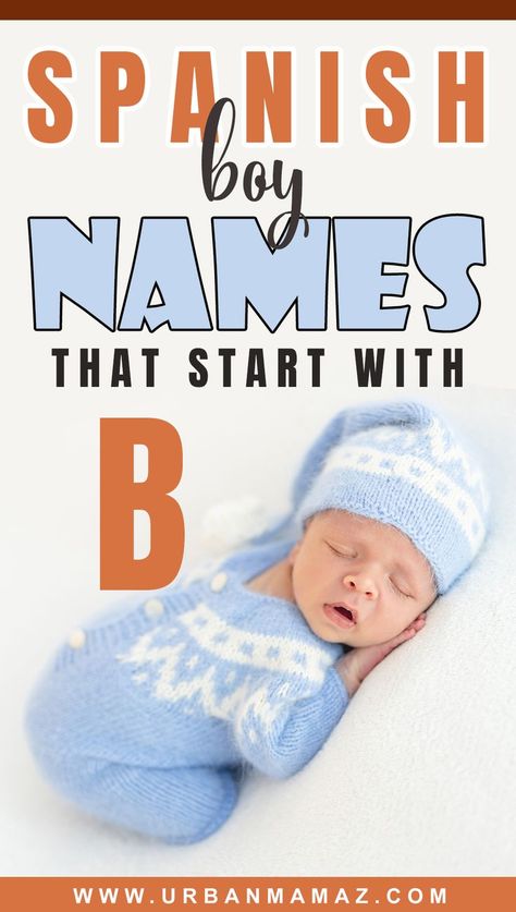 Spanish Boy Names That Start With B Spanish Boy Names, List Of Boy Names, Names For Boys List, Names Starting With A, Uncommon Baby Names, Baby Check, Spanish Names, Name Letters, Bundle Of Joy