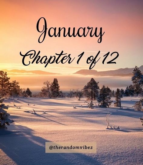 Hello January Chapter 1 Of 12, 1 January 2024, January Chapter 1 Of 12, Chapter 1 Of 12, Quotes For January, New Start Quotes, New Beginnings Quotes, Beginnings Quotes, Hello January Quotes