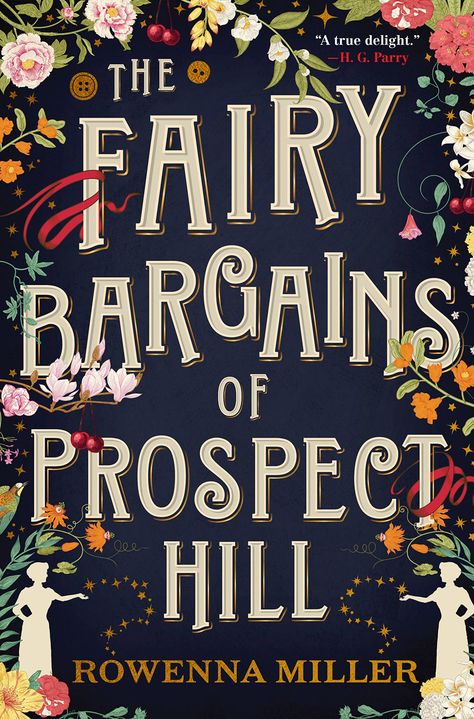 The Fairy Bargains of Prospect Hill by Rowenna Miller | Goodreads The Fae, Cup Of Milk, Two Sisters, The Veil, Almost Perfect, The Fairy, Historical Fiction, Fantasy Books, The Farm