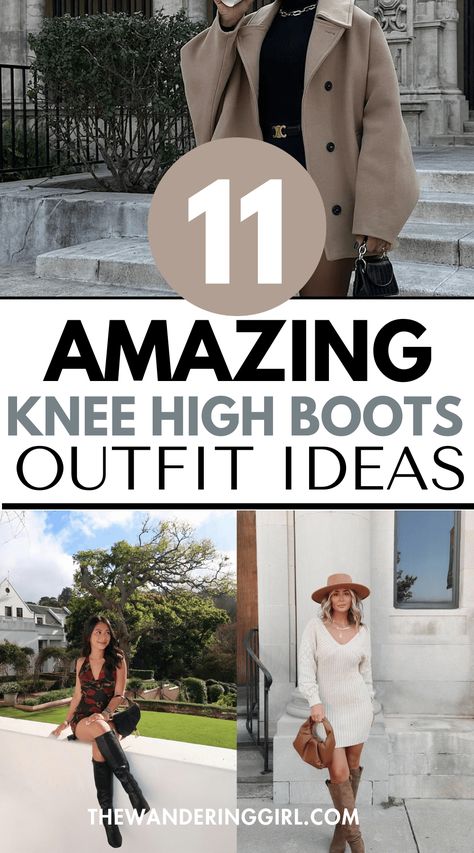 What To Wear With Knee High Boots: 11 Classy Outfits - The Wandering Girl Stuart Weitzman Boots Outfit, Brown Boots Outfit Fall, Taupe Boots Outfit, Knee Length Boots Outfit, Tall Brown Boots Outfit, Knee High Boots Outfit Fall, High Boots Outfit Fall, Tan Boots Outfit, Tall Boots Outfit