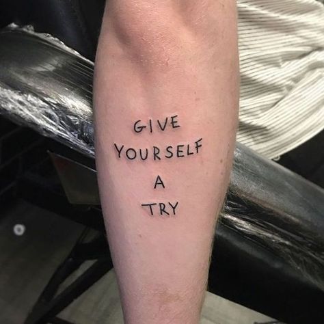 "Give yourself a try" quote tattoo on the arm | www.otziapp.com 1975 Tattoos, The 1975 Tattoo, 1975 Tattoo, Party Tattoos, Omerta Tattoo, Matty Healy, Tattoo Videos, The 1975, Minimal Tattoo