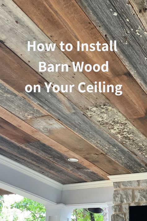 Do you want to learn how to install old barn wood on your porch ceiling or on any ceiling? Our patio porch looked a little shabby and so we updated by installing old barn wood on our porch ceiling. It gave it a rustic, farmhouse look. #porch #barnwood #ceiling #farmhouse Old Wood Ceiling, Painted Plank Ceiling, Rustic Wood Ceiling Ideas, Rustic Ceiling Ideas, Old Barn Wood Ideas, Barnwood Ceiling, Barn Wood Ceiling, Barnwood Ideas, Farmhouse Reno