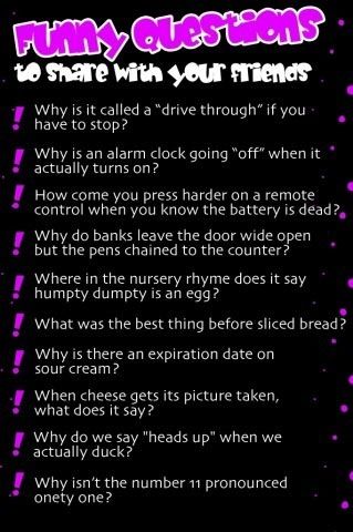 Some interesting questions that will keep you thinking more and more about them Questions To Ponder Funny, Texting Jokes, Mind Blowing Questions, Weird Questions To Ask, Funny Questions To Ask, Funny Dares, Confusing Questions, Bff Quizes, Party Quotes Funny