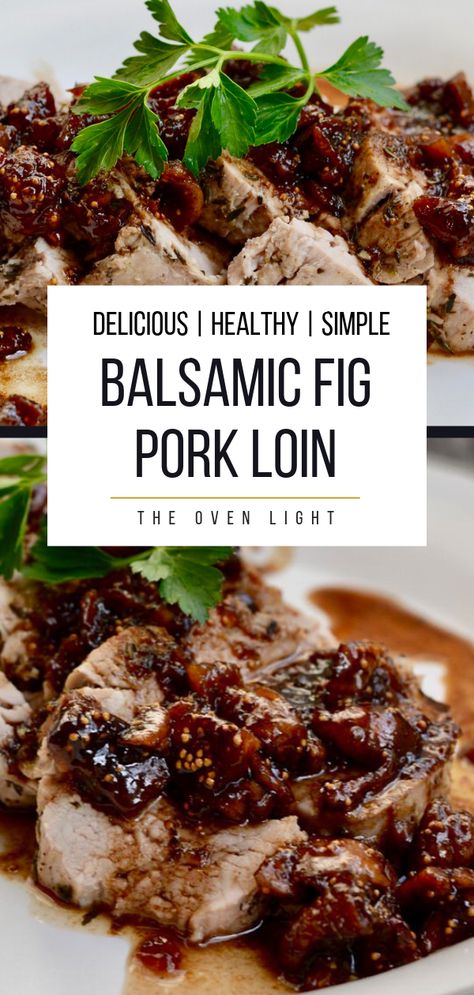 Fig Balsamic Roasted Pork Tenderloin, Pork Chops With Fig Sauce, Pork Chops With Figs, Fig Pork Tenderloin, Gluten Free Pork Tenderloin Recipes, Keto Pork Loin Recipes, Fig Pork Chops, Fig Pork, Balsamic Glazed Pork Tenderloin