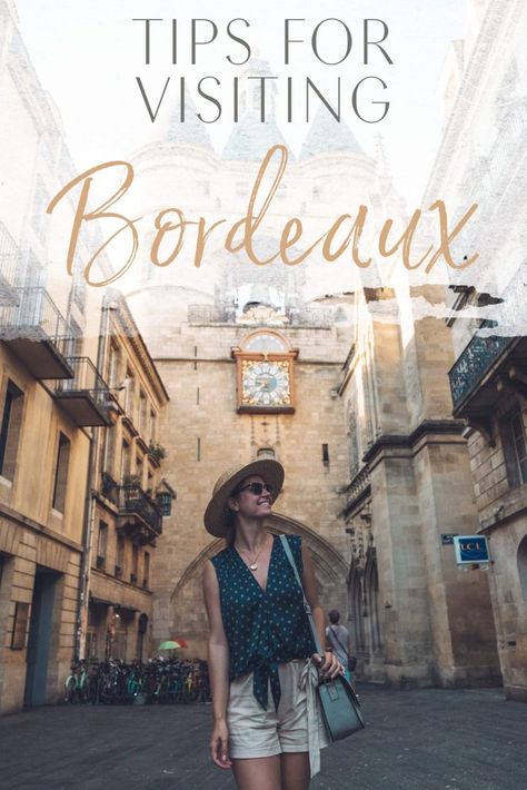 Tips for Visiting Bordeaux • The Blonde Abroad Bordeaux France Travel, Blonde Abroad, Wine Chateau, France Holiday, France Itinerary, Bordeaux Wine, France Travel Guide, St Emilion, Travel France