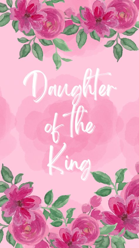 King Of Glory Wallpaper, God's Daughter Wallpaper, Gods Daughter Wallpaper, Daughter Of The King Wallpaper, Trust God Quotes Wallpaper, Daughter Of God Wallpaper, Pink Jesus Aesthetic, Girly Christian Wallpaper, Pink Christian Wallpaper