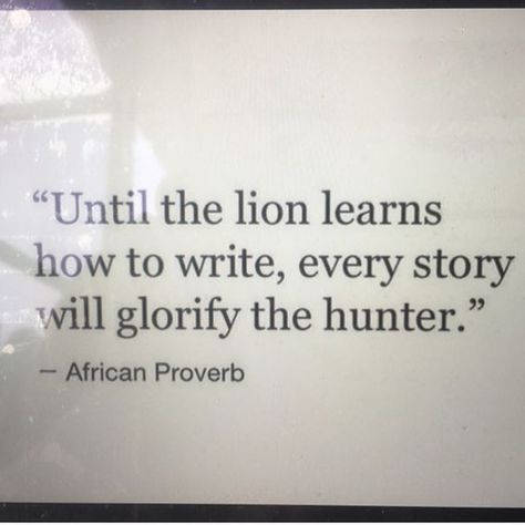 Journalism Quotes, Publish A Book, Learn To Write, African Proverb, Elephant Journal, True Love Quotes, Love Quotes For Her, Inspirational Quotes About Love, Learning To Write