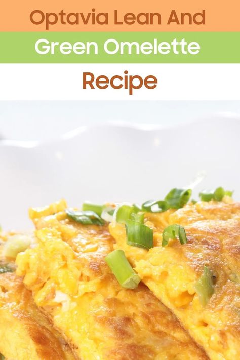 Optavia Lean And Green Omelette Recipe, Optavia Lean And Green Egg Recipes, Lean And Green Egg Recipes, Optavia Omelette Recipe, Lean And Green Breakfast Optavia, Lean And Green Breakfast Recipes, Optavia Egg Recipes, Lean And Green Recipes Optavia, Optavia Breakfast Recipes