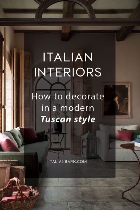 Modern Tuscan Decor, Modern Tuscan Style, Italian Farmhouse Style, Modern Tuscan Home, Italian Villa Interior, Tuscan Bedroom, Tuscan Living Rooms, Italian Style Home, Tuscan Interior