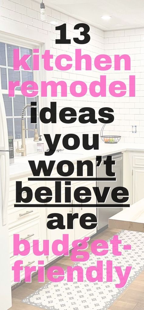 Remodeled kitchen with white counters, white cabinets, and a white subway backsplash. The text reads "13 kitchen remodel ideas you won't believe are budget-friendly" Hallway Kitchen Remodel, Kitchen Redo On A Budget, Remodeling Ideas On A Budget, Small Kitchen Makeovers, Easy Kitchen Updates, Cheap Kitchen Makeover, Cheap Kitchen Remodel, Kitchen Remodel On A Budget, Diy Kitchen Projects