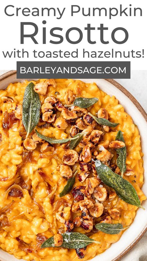 This creamy pumpkin risotto is made with caramelized onions and topped with toasted hazelnuts and crispy sage! It's the perfect cozy fall meal! Fall Risotto, Pumpkin Risotto Recipes, Hazelnut Recipes, Sage Recipes, Savory Pumpkin, Pumpkin Risotto, Fall Meal, Cooking With White Wine, Savory Pumpkin Recipes