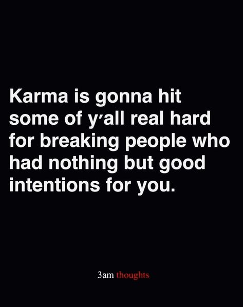 Quotes For Karma Truths, Do Bad And Bad Will Come To You, Done Doing For Others Quotes, If You Do Bad To Others, Karma Will Get You Quotes, Karma Memes Truths, Mocking Others Quotes, People Who Mock Others Quotes, Everyone Will Betray You