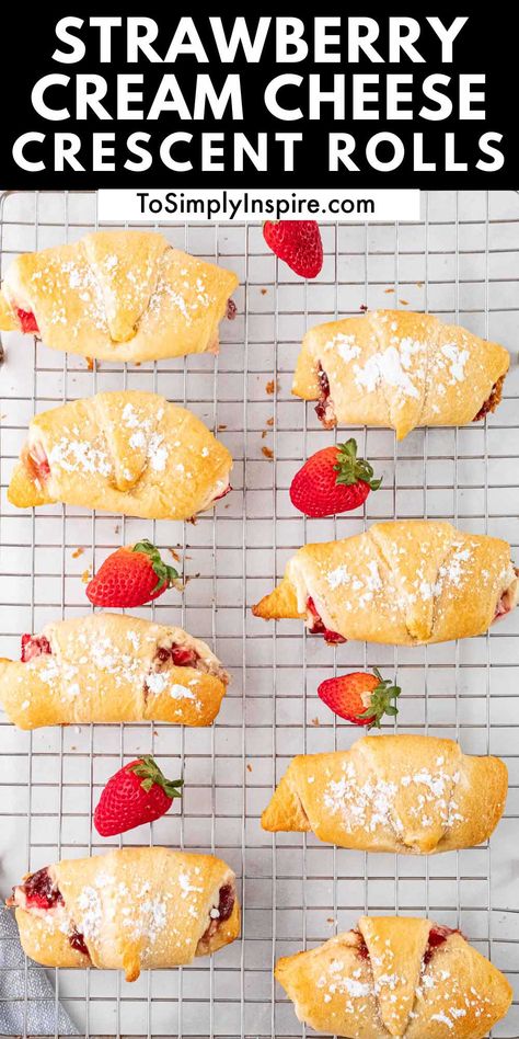 Crescent Roll Dessert Recipes, Nutella Crescent Rolls, Cheesecake Crescent Rolls, Strawberries And Cream Cheese, Easy Crescent Roll Recipes, Crescent Roll Recipes Dessert, To Simply Inspire, Hot Recipes, Crescent Roll Dessert