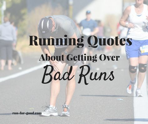 Running Quotes About Getting Over Bad Runs and Races   #runningquotes Running Quotes Bad Run, Running Race Quotes, Running Games For Kids, Running Mantras, Race Quotes, Running Games, Racing Quotes, Running Race, Getting Over