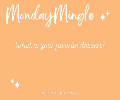 Monday Mingle, Interactive Posts, Monday Quotes, Social Media Games, Interactive Game, Favorite Desserts, Daily Affirmations, Leadership, Affirmations