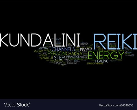 Kundalini Reiki, Text Background, Word Cloud, Body Healing, Reiki, Adobe Illustrator, Vector Art, Vector Images, High Resolution