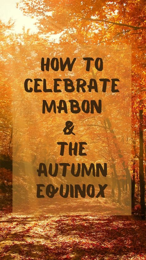 Maybon and how to celebrate. Autumnal Equinox Celebration, Celebrate Mabon, Wicca Holidays, Oracle Card Spreads, Pagan Festivals, Nature Witch, Spiritual Dimensions, Autumnal Equinox, Moon Journal