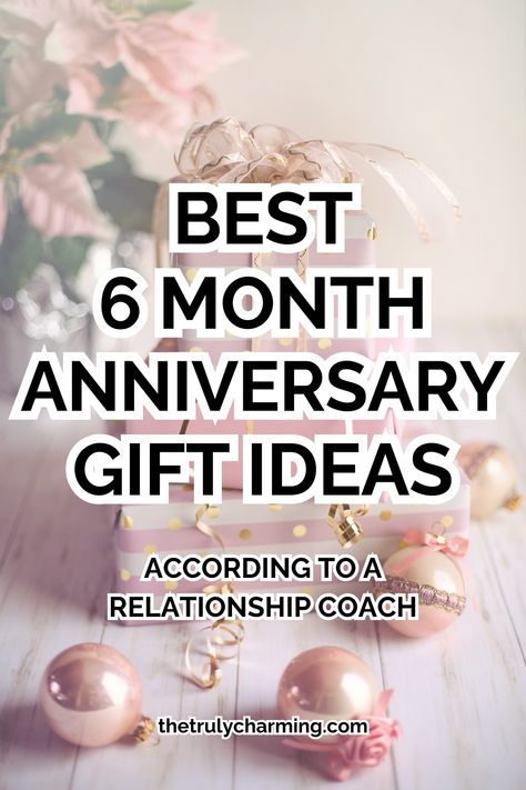 6 Month Anniversary Gift Ideas: 15 Ideas Anyone Would Love Half Year Gift For Boyfriend, Presents For Boyfriend 6 Months, Anniversary Gifts For Her 6 Month, Anniversary Gift Ideas For Him 6 Month, Gift Ideas For 6 Month Anniversary, Couples 6 Months Gifts, Cute 6 Month Anniversary Ideas, Gift For 6 Month Anniversary, 6th Month Anniversary Boyfriend Gifts