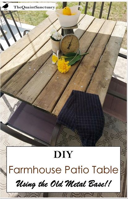 The Quaint Sanctuary: { DIY Simple Farmhouse Patio Table from an Old Met... Farmhouse Patio Table, Diy Rustic Farmhouse, Porch Inspiration, Farmhouse Patio, New Old House, Simple Farmhouse, Landscaping Inspiration, Honey Do, Patio Inspiration