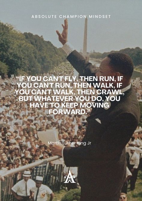 “If you can't fly, then run, if you can't run, then walk, if you can't walk, then crawl, but whatever you do, you have to keep moving forward.” - Martin Luther King Jr Follow us for more daily quotes and inspirational videos @absolutechampionmindset #martinlutherking #motivationalquote #dailyquotes #motivation #inspiration #success #quote #quotes #motivationalquotes #dailymotivation #lifemotivation Martin Luther Quotes, Black Facts, Mlk Quotes, Linkedin Background, Black Fact, Success Quote, New Year Goals, Keep Moving Forward, King Jr