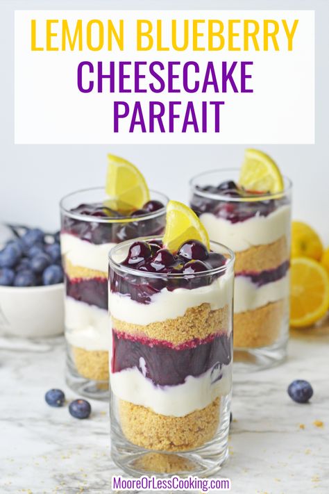 This Lemon Blueberry Cheesecake Parfait is an easy no-bake summer dessert that's always a hit. It has all the flavors of cheesecake including buttery graham cracker layers to separate the sweetened lemon cream cheese mixture that's topped with an easy homemade blueberry sauce and garnished with lemon. via @Mooreorlesscook Blueberry Cheesecake Parfait, Cheesecake Parfait, No Bake Summer Desserts, Lemon Blueberry Cheesecake, Cheesecake Parfaits, Lemon Cream Cheese, Blueberry Compote, Trifle Desserts, Blueberry Sauce