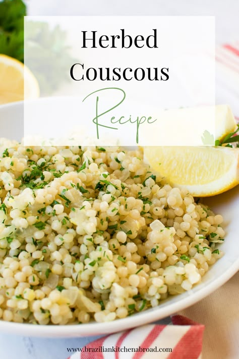 this herbed couscous recipe is a quick and super tasty side dish that will take your mid-week dinners to a whole other level. It's made with pearl couscous, garlic, herbs and a little lemon. The best part? It's ready in about 20 minutes and the pairing possibilities are endless! Whole Grain Couscous Recipes, Pearl Quinoa Recipes, Savory Couscous Recipes, Pearled Cous Cous Recipes, Herb Couscous Recipes, Garlic Couscous Recipes, Lemon Couscous Recipes, Couscous Pearl Recipes, Couscous Side Dishes