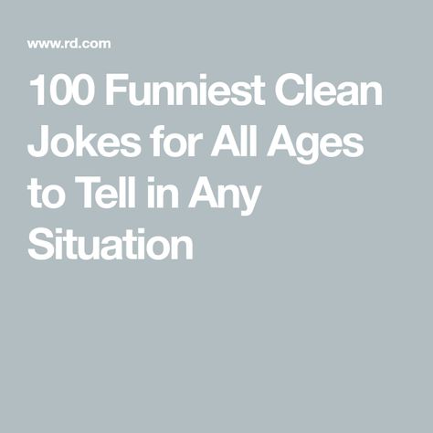 100 Funniest Clean Jokes for All Ages to Tell in Any Situation Hilarious Jokes For Adults, Good Jokes To Tell Hilarious, Jokes Clean, Clean Funny Jokes Hilarious, Clean Jokes For Adults, Funniest Jokes Ever, Clean Jokes Hilarious, Clean Funny Jokes For Seniors, Funny Clean Jokes