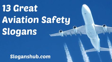 Aviation Safety Slogans #Slogans #Taglines #AviationSafetySlogans Aviation Safety Slogans, Flight Safety Poster, Safety Campaign, Slogan Writing, Aviation Safety, Safety Slogans, Safety Poster, Safety Posters, Sound Mind