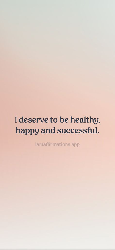 I deserve to be healthy, happy and successful. From the I am app: https://iamaffirmations.app/download I Deserve Success, You Deserve Happiness, Abraham Hicks Quotes Relationships, I Deserve To Be Happy, 2024 Affirmations, Dream Manifestation, 2024 Manifestation, Louise Hay Affirmations, Vision Manifestation