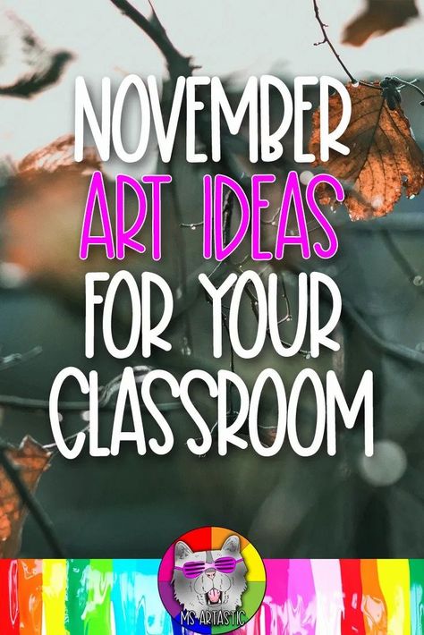 November Art Lessons, November Art Projects, Teaching Art To Kids, Thanksgiving Middle School, Upper Elementary Art, Thanksgiving Lesson Plans, Thanksgiving Art Projects, November Art, November Classroom