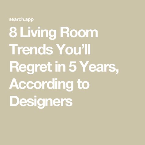 8 Living Room Trends You’ll Regret in 5 Years, According to Designers Traditional House Decor, Kitchen Hardware Trends, Modern Living Room Design Ideas, Modern Cottagecore, Wall Decorating Ideas, Living Room Themes, Modern Living Room Design, Room Decor Inspiration, Living Room Styles