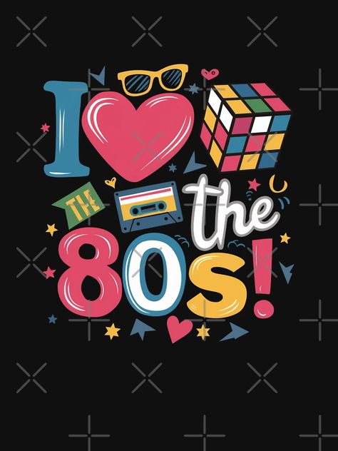 "I Love The 80s Retro Eighties Pop Culture Throwback" Essential T-Shirt for Sale by Davis-Ben | Redbubble I Love The 80s, 80s Tshirts, 80s Pop Culture, Tshirt Ideas, 80s Retro, The 80s, Pop Culture, I Love, For Sale