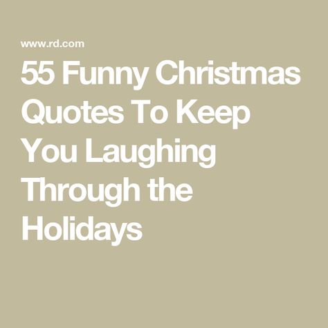 55 Funny Christmas Quotes To Keep You Laughing Through the Holidays Falling Down Quotes Funny, Holiday Work Quotes Funny, Christmas Work Quotes Funny, Christmas Funny Quotes Humor, Funny Xmas Quotes Hilarious, Dark Christmas Humor Hilarious, Funny Quotes Christmas, Cute Christmas Quotes Funny, Christmas Funny Quotes Hilarious