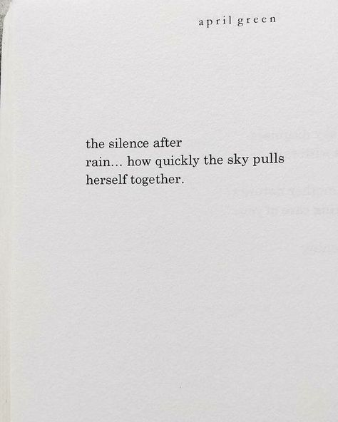 Rain Rain Quotes, After Rain, Life Quotes Love, Poem Quotes, Some Words, Poetry Quotes, Quote Aesthetic, Pretty Words, Pretty Quotes