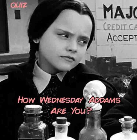 How Wednesday Addams Are You? Wednesday Addams